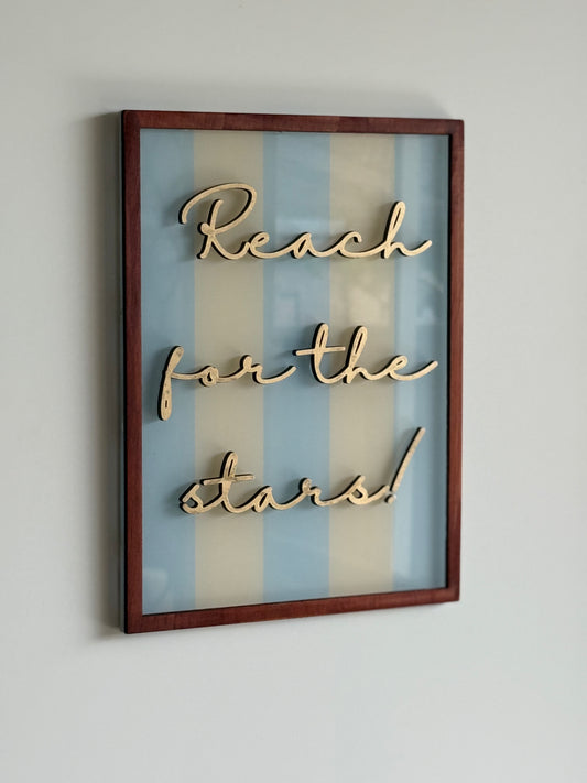 Reach for the Stars plaque- Motivational- Bedroom Decor